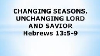 Faith In The Unchanging Word Pt.2
