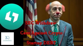 SEC Withdraw Case Against Crypto Startup DEBT