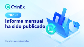 Reporte mensual de CoinEx (marzo de 2023)