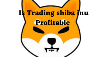 Is Trading shiba inu Profitable