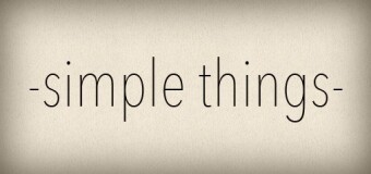 (IJCH) Something To Ponder - "The Simplest Things" (Mindfulness)