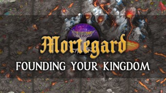 Founding your Kingdom in Mortegard