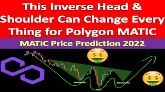 This Inverse Head & Shoulder Can Change Every Thing for Polygon | MATIC Price Prediction 2022