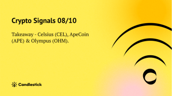 🍳 Crypto Signals 08/10 - CEL, APE & OHM