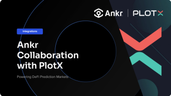 Ankr Announces New Collaboration with PlotX