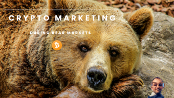 Crypto & Blockchain Marketing During The Bear Market