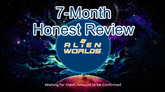 7 Month Alien Worlds Review/Update - Where are we now?