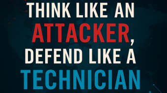 Think Like an Attacker, Defend Like a Technician: The Cybersecurity Mindset + Toolkit You Actually Need