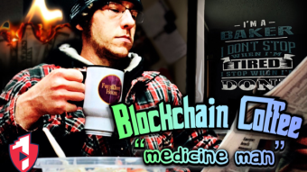 It is only us who choose to ignore him! – Blockchain Coffee “Medicine Man”