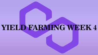 Yield Farming Week 4