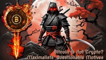 Bitcoin Is Not Crypto? - BTC Maximalists’ Questionable Motives