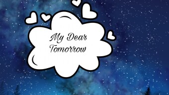 My Dear Tomorrow