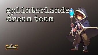 Splinterlands Dream Team