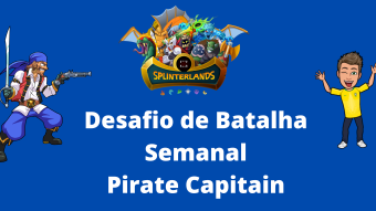 Desafio Semanal Splinterlands - Pirate Capitain