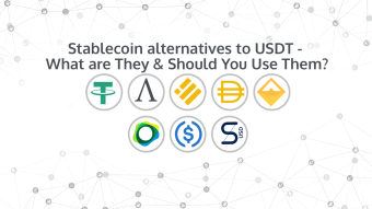 Stablecoin alternatives to USDT - What are They & Should You Use Them?