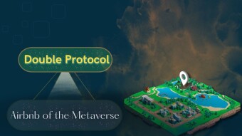 How Double Protocol is Pioneering the Airbnb of the Metaverse
