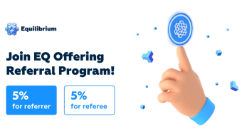 Become A Referrer in Equilibrium’s 2nd Public Offering and Earn Fantastic Rewards