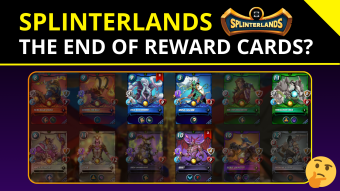 Splinterlands 🐉| The END of Reward Cards? 😢 [EN/PT]
