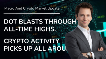 DOT Blasts Through All-Time Highs. Crypto Activity Picks Up All Around