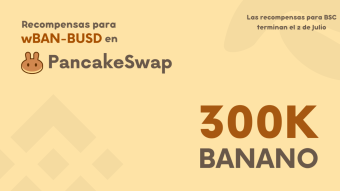 Banano envuelto (wBAN): Actualización Mayo de 2022