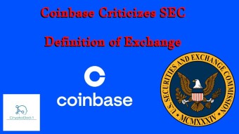 Coinbase Criticizes SEC Definition of Exchange