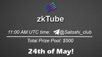 Join the AMA of Satoshi Club x zkTube. Rewards: 500 USDT, May 24th.
