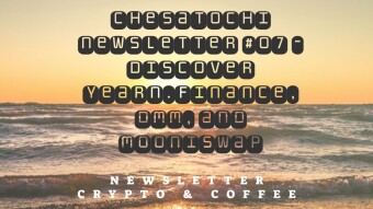 Chesatochi Newsletter #07 - Discover Yearn.Finance, DMM, and Mooniswap