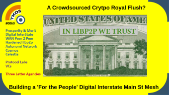 A Crowdsourced Royal Flush? In p2plib we trust? Building a 'For the People' Digital Interstate Mesh for Main St.