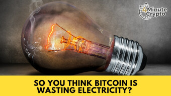 So You Think Bitcoin Is Wasting Electricity?