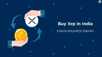 Buy Ripple (XRP) in India - Step by Step complete Guide