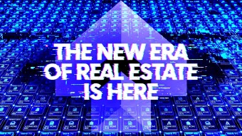 The New Era of Real Estate is Here
