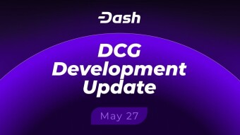 Dash_ 27 Maggio 2025 — Aggiornamenti sugli sviluppi della Dash Core Group (DCG)