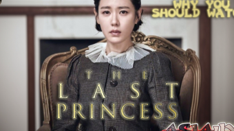 Emotional Rollercoaster: Why "The Last Princess" is a Must-Watch