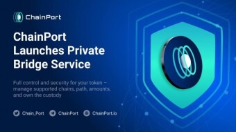 ChainPort Launches Private Bridge Service