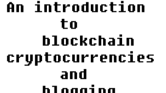 An introduction to blockchain cryptocurrencies and blogging platforms.