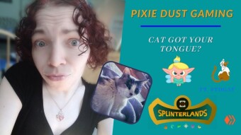 Cat Got Your Tongue? (ft #TDGAF) | Pixie Dust Gaming