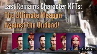 Last Remains NFT Game - Stealth zombie survival battleground Be one of three survivors to make it out alive!