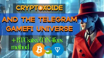 CryptoXoide and the Telegram GameFi Universe + BTCsatsxTON4fees method