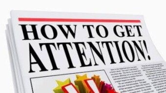How to get attention