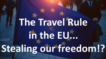 The Travel Rule in the EU and EEA. Have we lost our freedom and free will?
