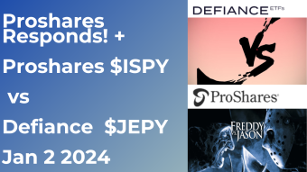Clash of the 0dte ETF Titans: Proshares ISPY vs Defiance JEPY Jan 2 2024