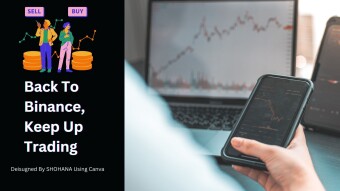 Back To Binance, Keep Up Trading