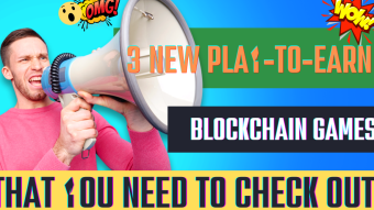 3 New Play-to-earn Blockchain Games That You Need to Check Out!