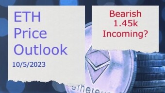 ETH Price Outlook(10/5/2023) - 1.45k Incoming?