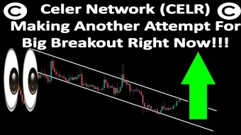 Celer Network (CELR) Making Another Attempt For Big Breakout Right Now!!!
