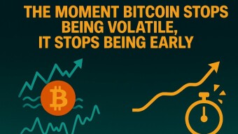 The moment Bitcoin stops being volatile, it stops being early