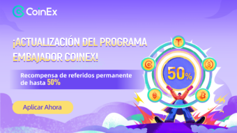 CoinEx | Comisiones de por vida de hasta un 50%: ¿Por qué el Programa de Embajadores de CoinEx es tan competitivo dentro del espacio criptográfico?