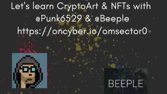 Let's Learn CryptoArt & NFTs in the Metaverse! Punk6529 & Beeple discuss in the OM - today!
