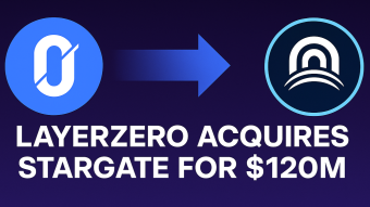 LayerZero Acquires Stargate for $120M