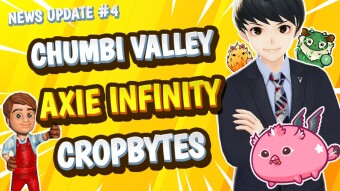 Blockchain Gaming News #4 | Chumbi Valley, Axie Infinity, Cropbytes